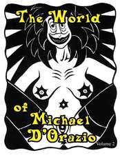 The World of Michael D'Orazio Volume 2