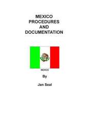 Mexico Procedures and Documentation