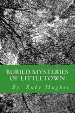 Buried Mysteries of Littletown