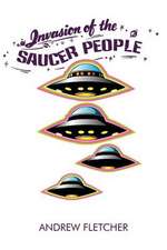 Invasion of the Saucer People