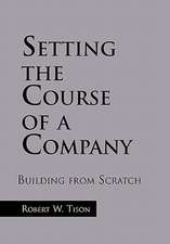 Setting the Course of a Company