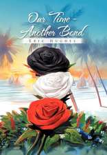 Our Time - Another Bond