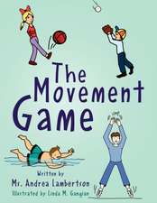 The Movement Game