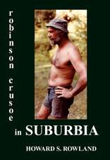 Robinson Crusoe in Suburbia