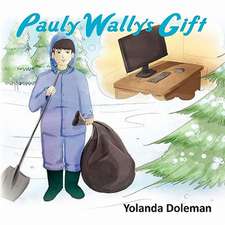 Pauly Wally's Gift