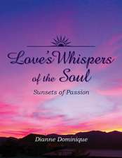 Love's Whispers of the Soul