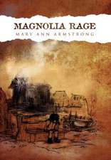 Armstrong, M: Magnolia Rage