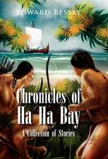 Chronicles of Ha Ha Bay