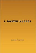 I, Dwayne Kleber