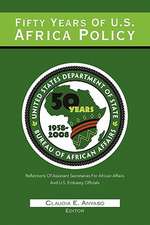 Fifty Years Of U.S. African Policy