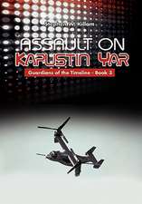 Killam, S: Assault on Kapustin Yar