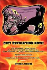 Diet Revolution Now