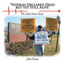 Veteran Declared Dead But Yet Still Alive