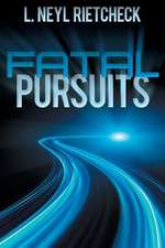 Fatal Pursuits