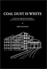 Coal Dust Is White