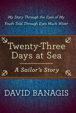 Twenty-Three Days at Sea