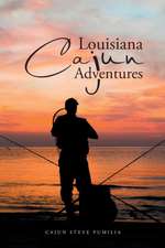 Louisiana Cajun Adventures