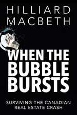 When the Bubble Bursts: Surviving the Canadian Real Estate Crash