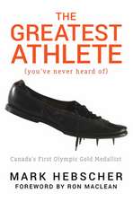 The Greatest Athlete (You've Never Heard of: Canada's First Olympic Gold Medallist