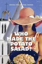 Who Made the Potato Salad?