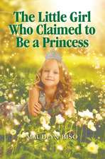 The Little Girl Who Claimed to Be a Princess