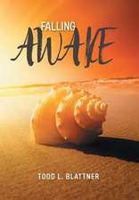Blattner, T: Falling Awake