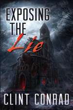 Exposing the Lie - Book 1 in the Warrior Trilogy