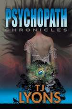 The Psychopath Chronicles