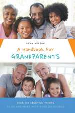 A Handbook for Grandparents: What God Wants You to Know