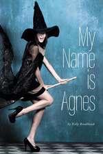 My Name Is Agnes