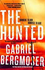 BERGMOSER, G: HUNTED THE