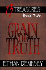 Grain of Truth