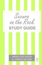 Secure on the Rock Study Guide