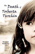 The Death of Torberta Turchin