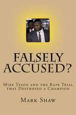 Falsely Accused?