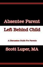 Absentee Parent Left Behind Child