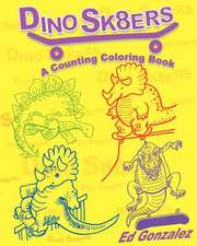 Dinosk8ers a Counting Coloring Book