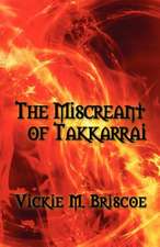 The Miscreant of Takkarrai