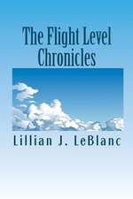 The Flight Level Chronicles