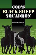 God's Black Sheep Squadron