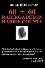 Railroaded in Harris County