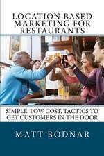 Location Based Marketing for Restaurants