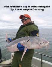 San Francisco Bay and Delta Sturgeon