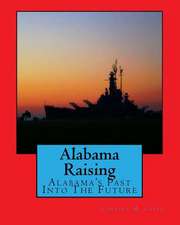 Alabama Raising