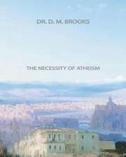 The Necessity of Atheism