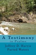 Parted Waters a Testimony in Psalms