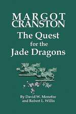 Margot Cranston the Quest for the Jade Dragons