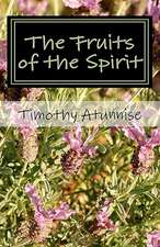 The Fruits of the Spirit