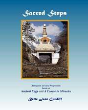 Sacred Steps - A Program for Soul Progression