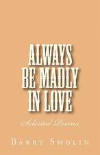 Always Be Madly in Love